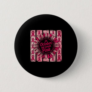 In oktober Draag we roze lint zonnebloem borst ca Ronde Button 5,7 Cm