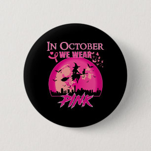 In oktober Draag we roze lintje hech halloween Bre Ronde Button 5,7 Cm