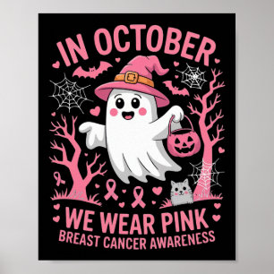 In oktober Draag we roze Shirt spookborstkanker Poster