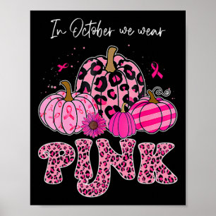 In oktober Draag we roze Thanksgiving borstkanker Poster