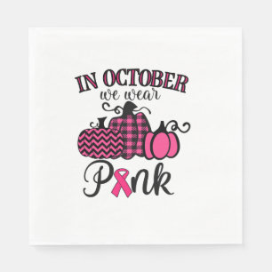 In oktober Draag we roze Thanksgiving borstkanker Servet