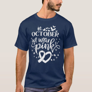 In oktober Draag we roze vlinders borstkanker T-shirt