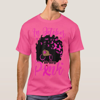 In oktober Draag we roze zwarte afro vrouwen borst T-shirt