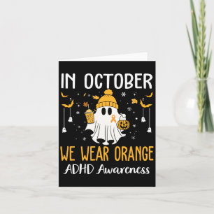 In Oktober dragen we Oranje Adhd-bewustzijnsmaand Kaart