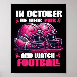In Oktober dragen we Roze En Kijken we naar Voetba Poster