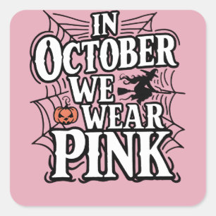 In Oktober dragen we Roze Halloween Heks  Vierkante Sticker