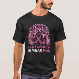 In Oktober dragen we Roze Luipaard Borstkanker T-shirt