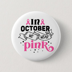 In Oktober dragen we Roze tegen Borstkanker Ronde Button 5,7 Cm