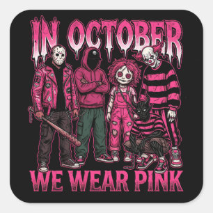 In Oktober dragen we Roze tegen Borstkanker Vierkante Sticker