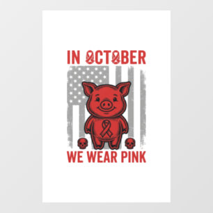 In oktober dragen we roze varkens bewustzijn ontwe raamsticker