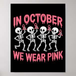 In oktober hebben we Pink Skeletons Breast Cancer  Poster