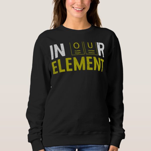 In ons Element Fun Chemistry Elemental Science Lab Trui (Voorkant)