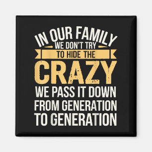 In onze familie proberen we de gekke dingen die we magneet