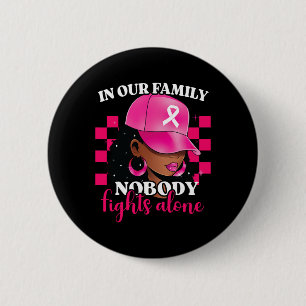 In onze familie vecht niemand alleen tegen borstka ronde button 5,7 cm