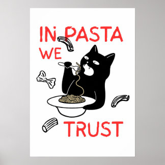 In Pasta We Trust – Grappige Kattenliefhebber Poster