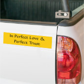 In Perfect Love Bumpersticker (Op Truck)