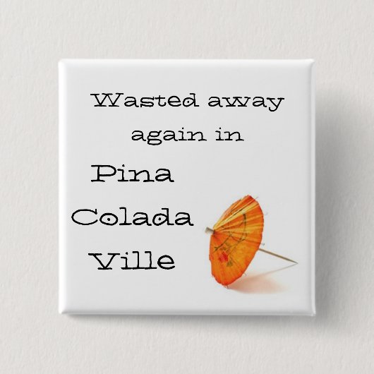 In Pina Colada Ville Vierkante Button 5,1 Cm (Voorkant)