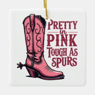  in Pink Tough als Spurs Cowgirl Boot Western Keramisch Ornament