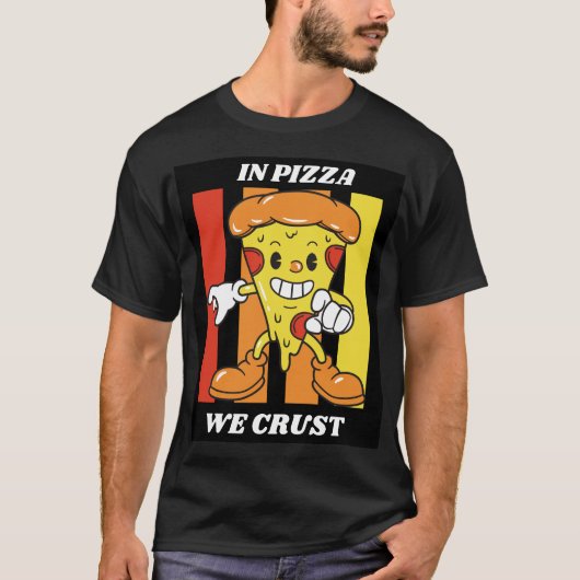 In Pizza hebben we het roest T-shirt (Voorkant)