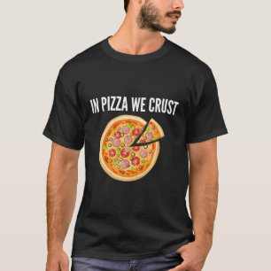 In Pizza hebben we het roest T-shirt