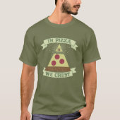 In Pizza we roesten - Funny Providence Eye Parody T-shirt (Voorkant)