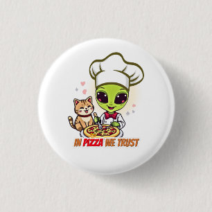 In Pizza We Trust Alien Chef Art Ronde Button 3,2 Cm