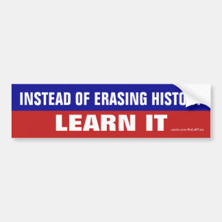 In plaats van geschiedenis te wissen, leer het dan bumpersticker