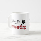 In plaats van snowboarden koffiemok (Voorkant links)