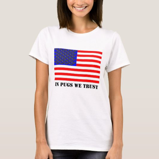 In Pugs vertrouwen we T-shirt (Voorkant)