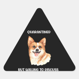 In quarantaine maar bereid om Corgis Gift te bespr Driehoek Sticker