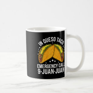 In Queso Taco Noodoproep 9 Juan Juan Grappige Cin Koffiemok