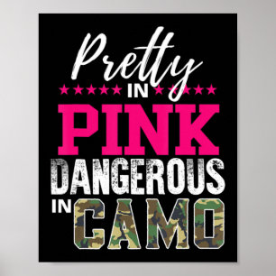 in roze gevaarlijk in camojachtmeisje poster