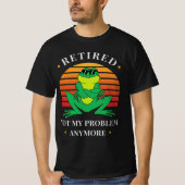 In ruste. Niet meer mijn probleem T-shirt (Voorkant)