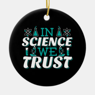 In Science We Trust Citaat - Docent Keramisch Ornament