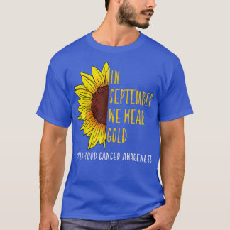 In september Draag Gold Childhood Cancer Awareness T-shirt