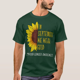 In september Draag Gold Childhood Cancer Awareness T-shirt