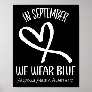 In september Draag we Blue Alopecia Areata Awarene Poster