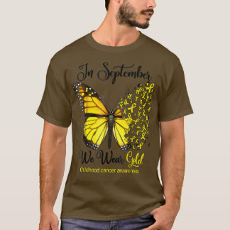In september Draag we Gold Butterfly Childhood Can T-shirt