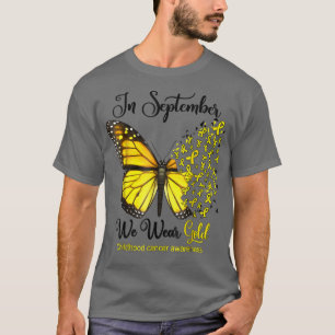 In september Draag we Gold Butterfly Childhood Can T-shirt