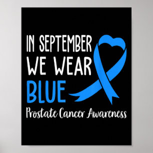 In september Draag we lichtblauwe prostaatkanker A Poster