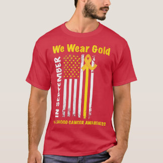In september hebben we Gold Flag Childhood Cancer T-shirt