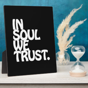 In Soul vertrouwen we. Fotoplaat