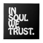 In Soul vertrouwen we. Tegeltje (Voorkant)