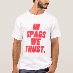 In spags geloven we t-shirt