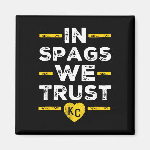 In Spags We Trust Hart Kc Spags Verdediging We Tru Magneet