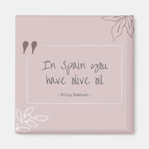 In Spanje heb je magnet Magneet