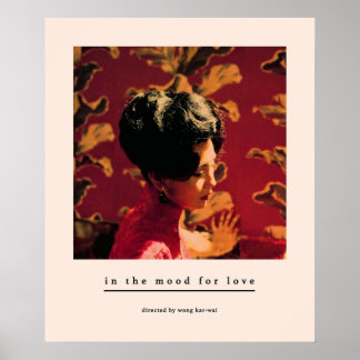 In the mood for love Wong Karwai Tony Leung Maggie Poster