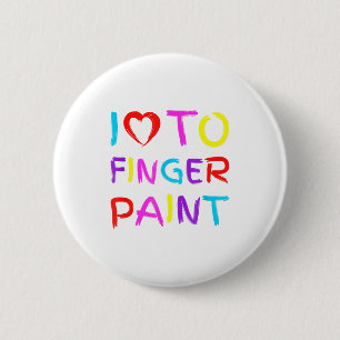 In verf, ik hou van met vingers schilderen, grappi ronde button 5,7 cm