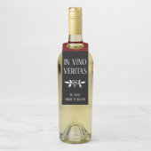 IN VINO VERITAS "In Wine is er waarheid" Flessenhanger (Op fles)
