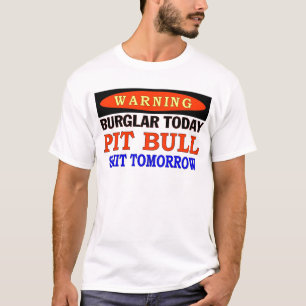 INBRAKER VANDAAG PIT BULL WAARSCHUWING T-SHIRT
